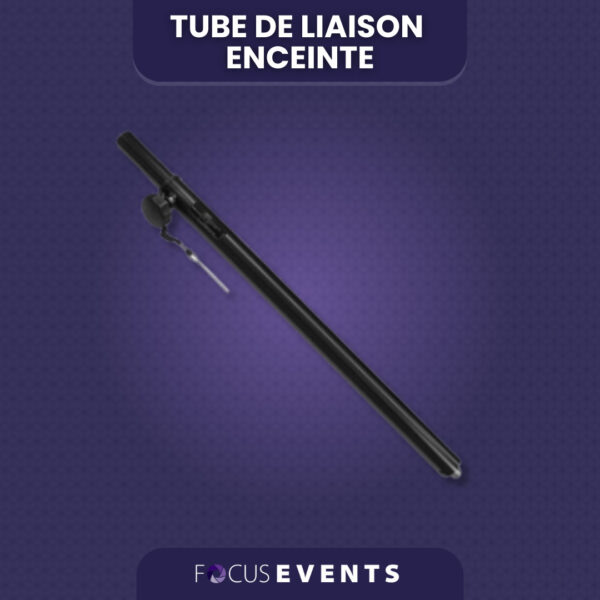 Location tube enceinte